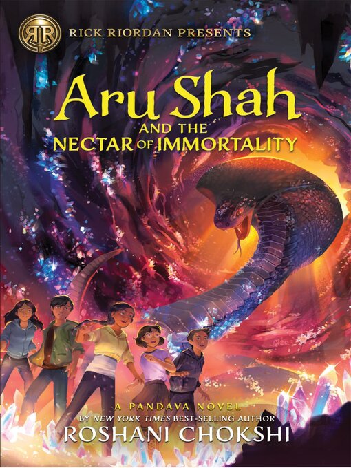 Title details for Aru Shah and the Nectar of Immortality by Roshani Chokshi - Wait list
